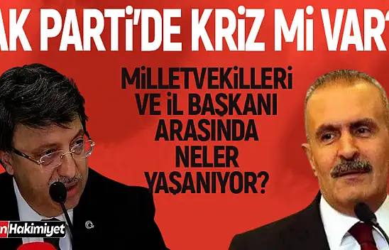 Van AK Parti'de kriz büyüyor mu?
