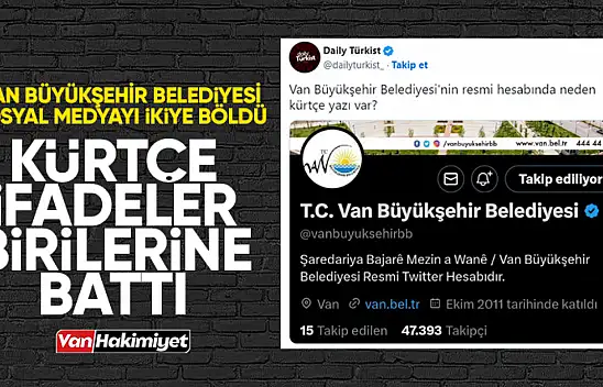Van Büyükşehir Belediyesi hakkındaki paylaşıma büyük tepki
