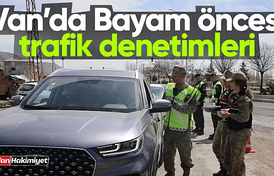Van'da Bayram öncesi trafik denetimleri yoğunlaştırıldı