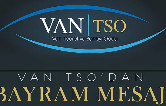 Van TSO'dan 'Bayram Mesajı'