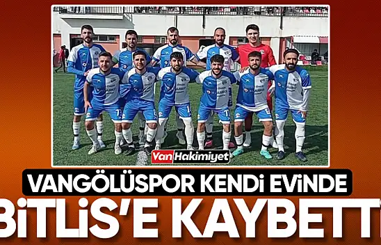 Vangölüspor evinde Bitlis'e 3-0 mağlup oldu