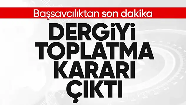 Leman dergisini toplatma kararı alındı