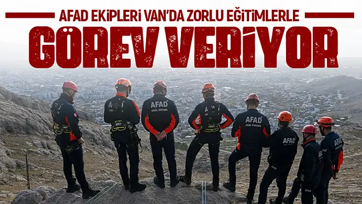 AFAD ekipleri Van'da zorlu eğitimlerle göreve hazırlanıyor