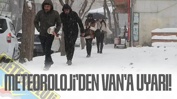 Meteoroloji’den Van için kar ve çığ uyarısı