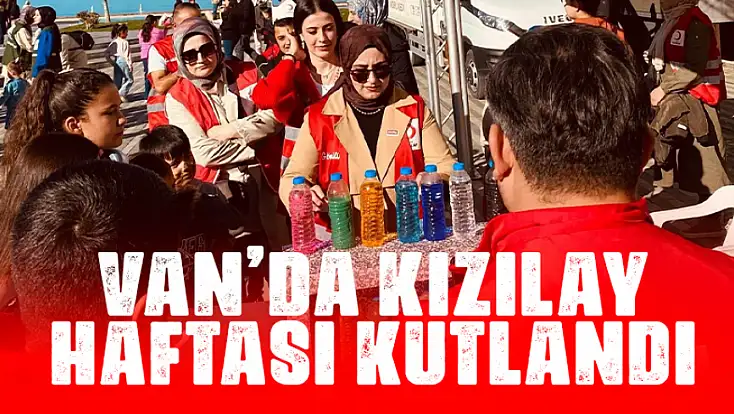 Van’da Kızılay Haftası kutlandı!