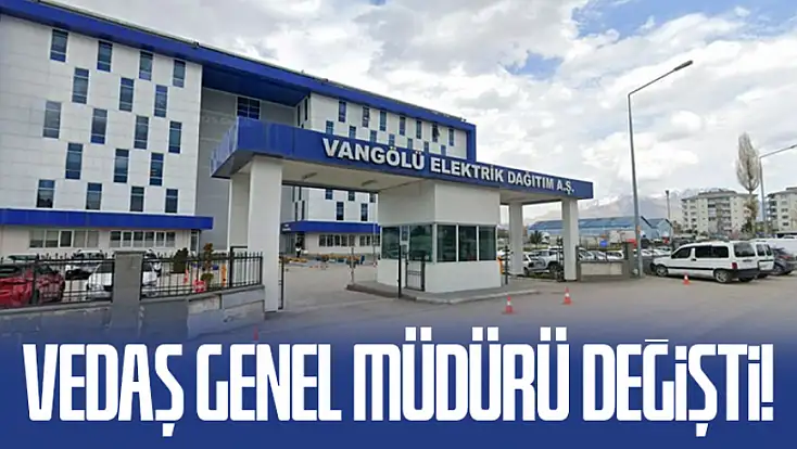 VEDAŞ Genel Müdürü değişti!