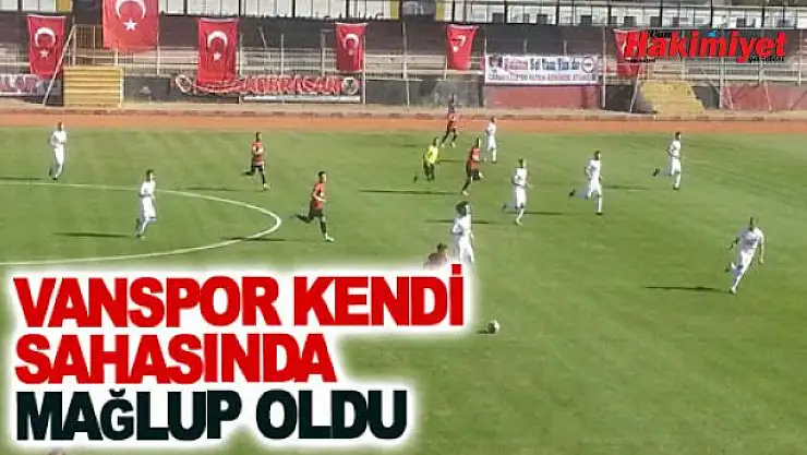 Vanspor sahasında Eyüpspor'a boyun eğdi