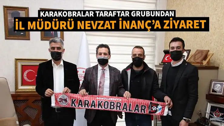 Karakobralar taraftar grubundan Gençlik ve Spor İl Müdürü İnanç'a ziyaret