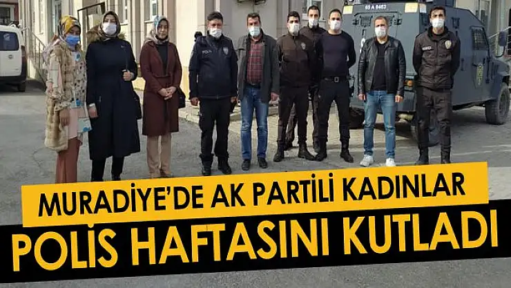 AK Parti Muradiye kadın kolları Polis haftasını kutladı