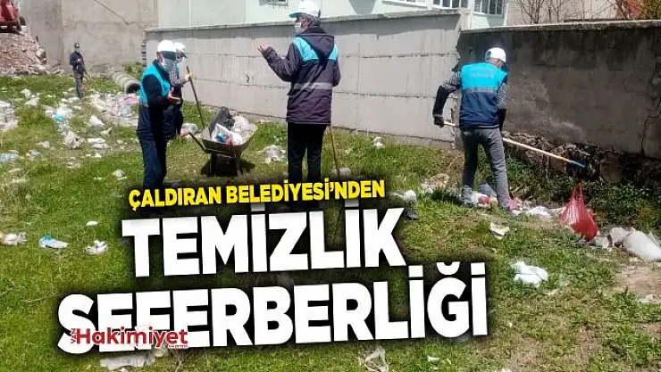 Çaldıran Belediyesinden temizlik seferberliği