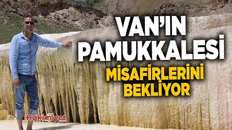 Van'ın Pamukkale'si ziyaretçilerini bekliyor