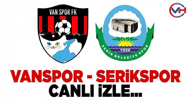 Vanspor FK - Serik Belediyespor Maçı (Canlı izle)