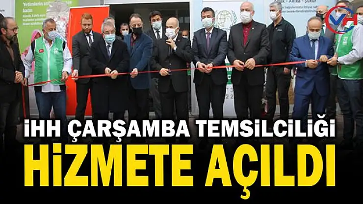 İHH Çarşamba Temsilciliği dualarla hizmete açıldı