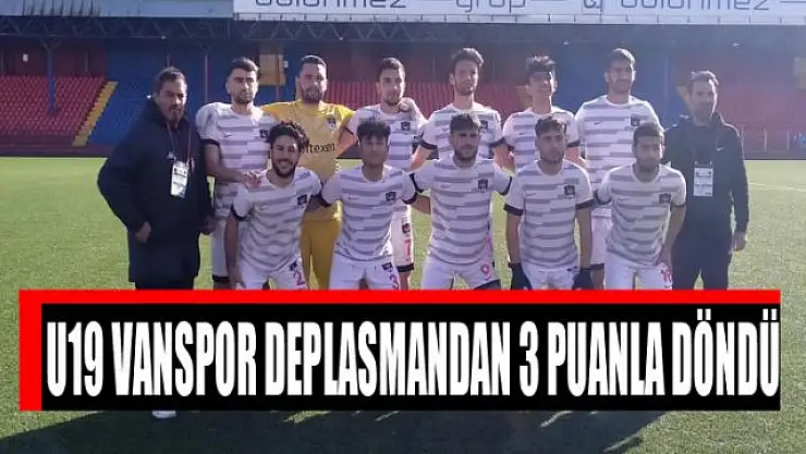 VANSPOR U19 MARDİNSPOR'U 2-1 MAĞLUP ETTİ