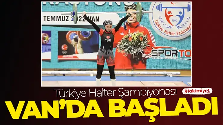 Türkiye Gençler Halter Şampiyonası Van'da başladı