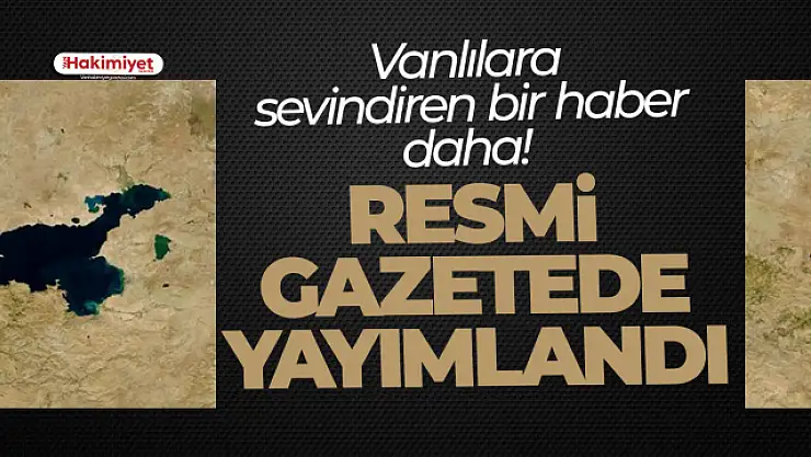 Van Gölü ve çevresi doğal sit alanı ilan edildi!