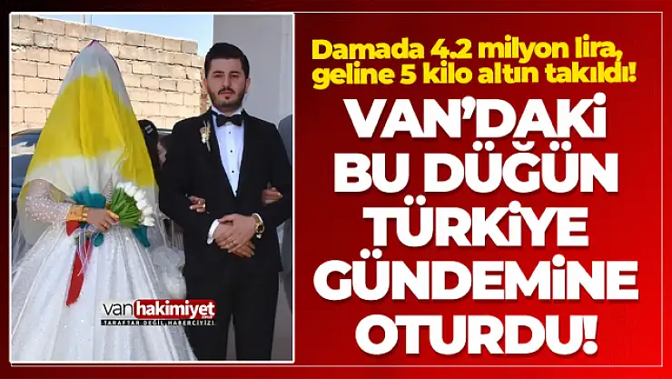 Damada 4.2 milyon lira, geline 5 kilo altın takıldı!