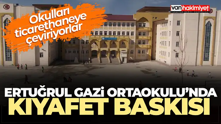 Ertuğrul Gazi Ortaokulu idaresinden velilere kıyafet baskısı