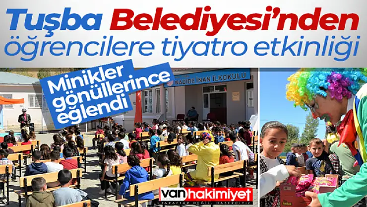 Tuşba Belediyesi öğrencileri tiyatro ile buluşturdu