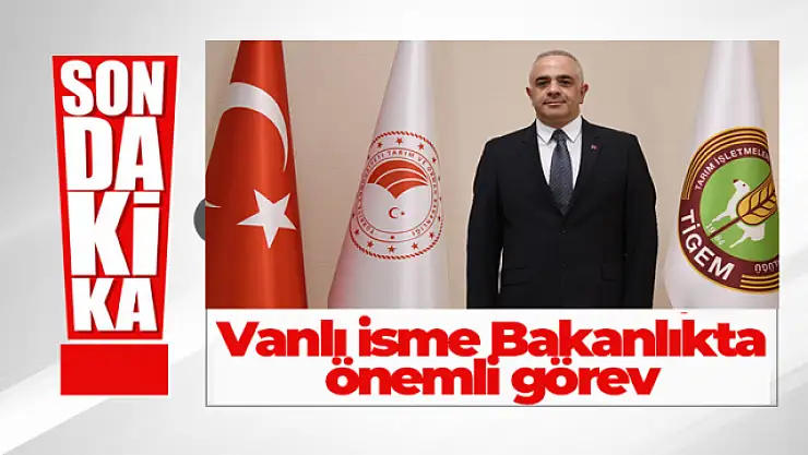Vanlı Hakan Nalbantoğluna yeni görev