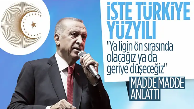 Türkiye Yüzyılı vizyon belgesinde neler var?