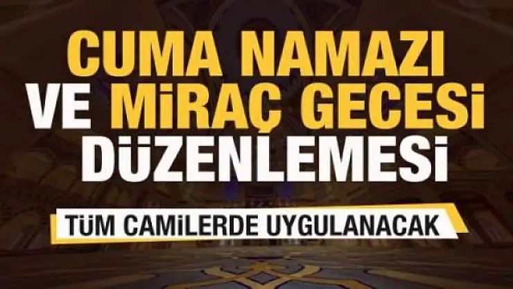 Diyanet'ten Cuma namazı ve Miraç Gecesi düzenlemesi