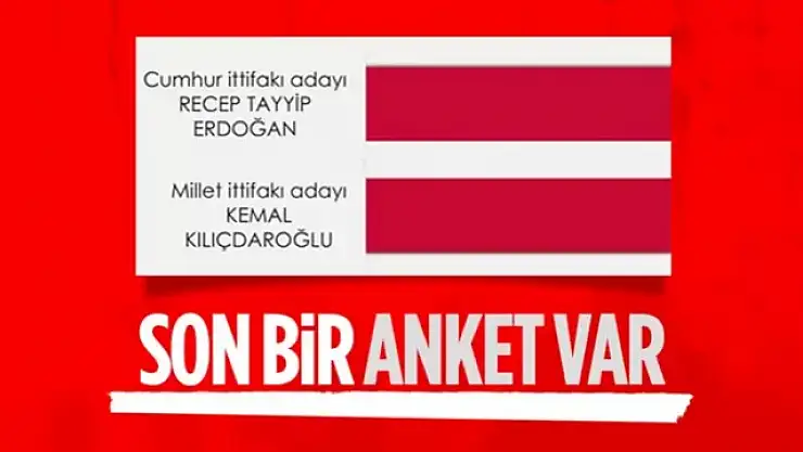 14 Mayıs'a sayılı günler kala son anket: Cumhurbaşkanlığı seçimi ikinci tura kalırsa oyunuzu kime verirsiniz?
