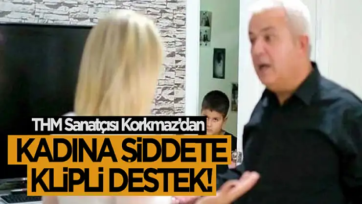 THM Sanatçısı Korkmaz, Kadına şiddete kliple dikkat çekti