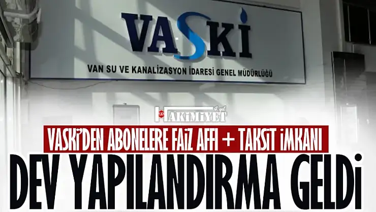 VASKİ'den 'Borç Yapılandırma' açıklaması