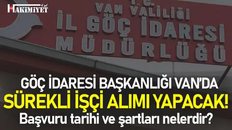 Göç İdaresi Van'da 44 Güvenlik Görevlisi Alımı Yapacak! İşte Başvuru Şartları
