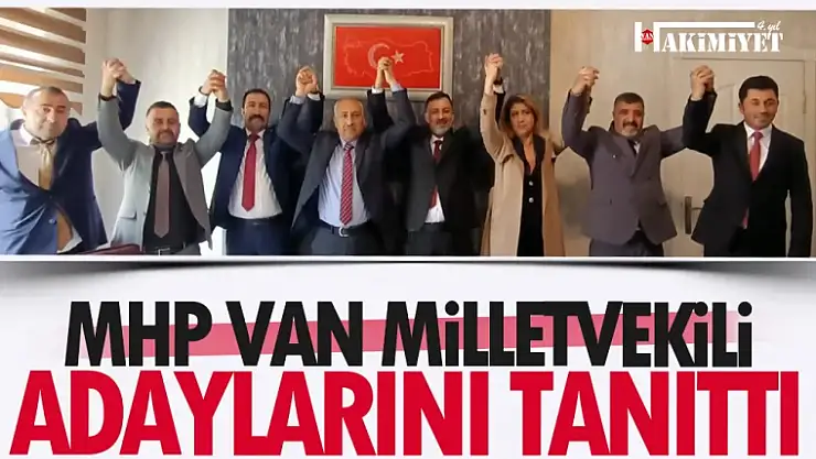MHP Van Milletvekili adaylarını tanıttı 