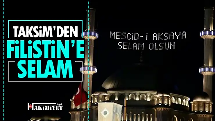 Taksim Camii'nden Mescid-i Aksaya destek mahyası