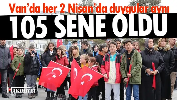 Van'ın düşman işgalinden kurtuluşunun 105. yıl dönümü kutlandı