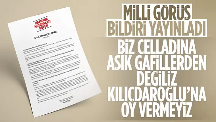 Saadet Partili Haymana Mutabakatı Heyeti'nden Milli görüşçülere çağrı: Kılıçdaroğlu'na oy vermeyeceğiz