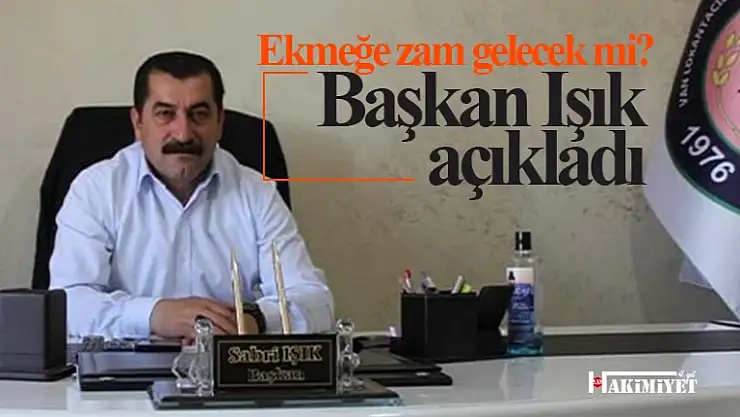 Van'da ekmeğe zam gelecek mi? İşte yanıtı...