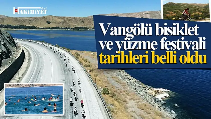 Vangölü yüzme ve bisiklet festivali tarihleri belli oldu