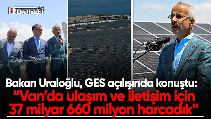 Bakan Uraloğlu, Van'da GES açılış törenine katıldı