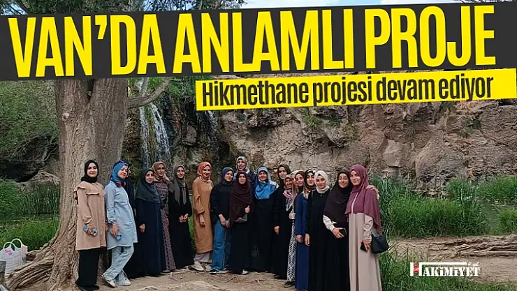 Van'da 'Hikmethane' projesi devam ediyor
