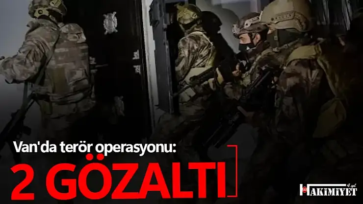 Van'da terör operasyonu!