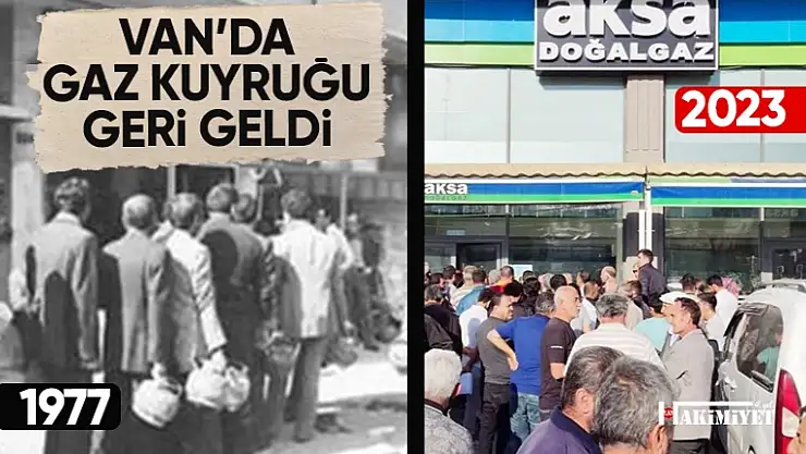 AKSA ile Van'a gaz kuyruğu geri geldi