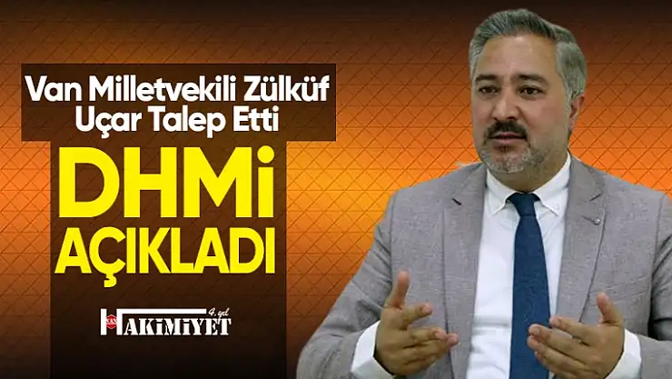 Van Milletvekili Zülküf Uçar, uçak seferlerini gündeme getirdi