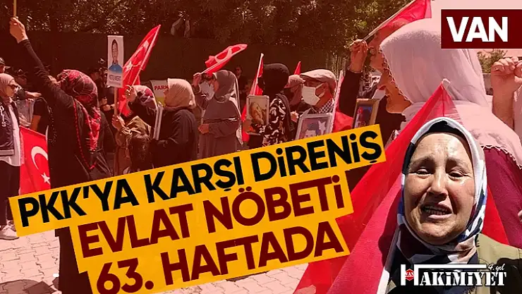 Van'daki evlat nöbeti 63'ncü haftasında! Ailelerin sayısı artıyor