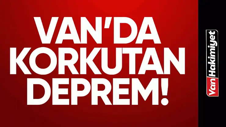 Van'da 4 büyüklüğünde deprem!