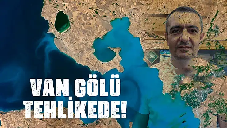 Van Gölü'nün 800 bin yıllık ekosistemi tehlikede!