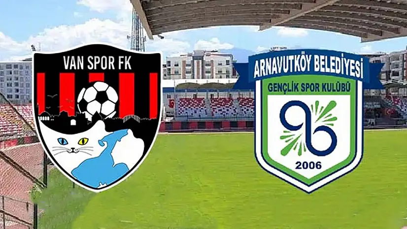 Vanspor - Arnavutköy Belediyespor maçı canlı izle