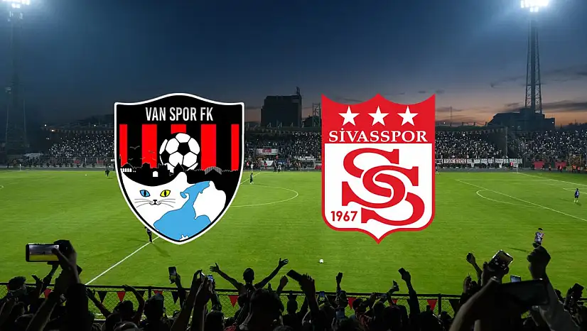 Vanspor-Sivasspor maçı ne zaman, hangi kanalda?