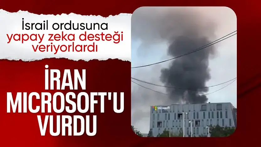 İran, İsrail'deki Microsoft binasını füzelerle vurdu