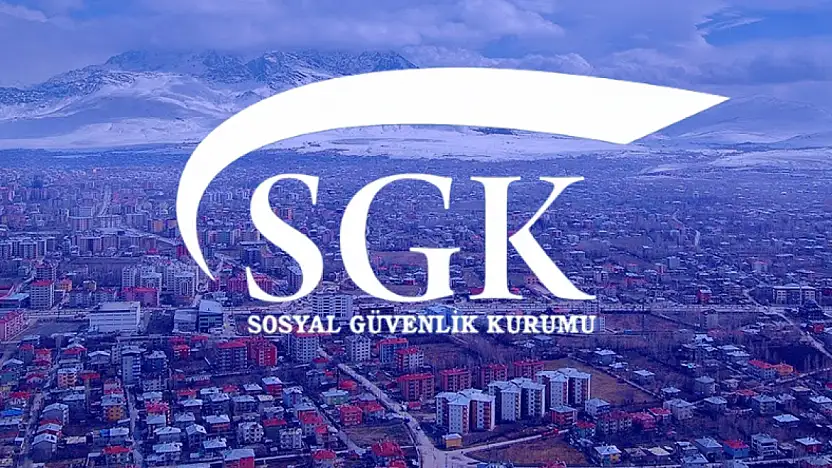 Van'da 69 bin kişi SGK kapsamında aylık alıyor