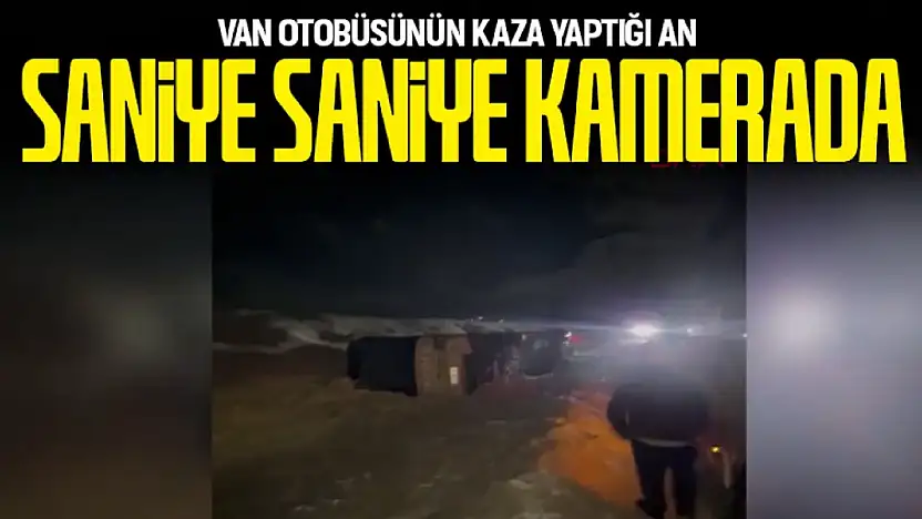 Van otobüsünün kaza anı saniye saniye kameraya yansıdı