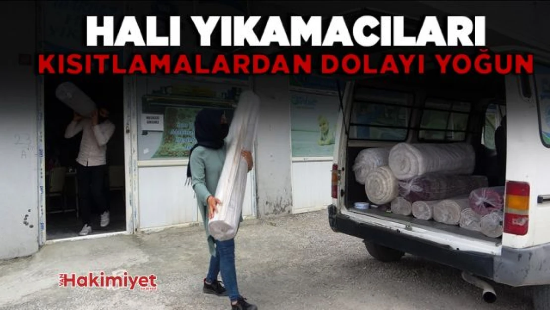 Halı yıkamacılarda kısıtlama yoğunluğu